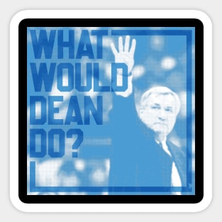 What Would Dean Do? 2 Sticker